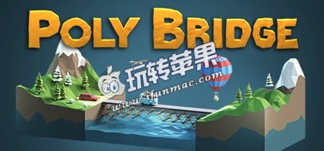 Poly Bridge for Mac 下载 – 好玩的建桥模拟游戏