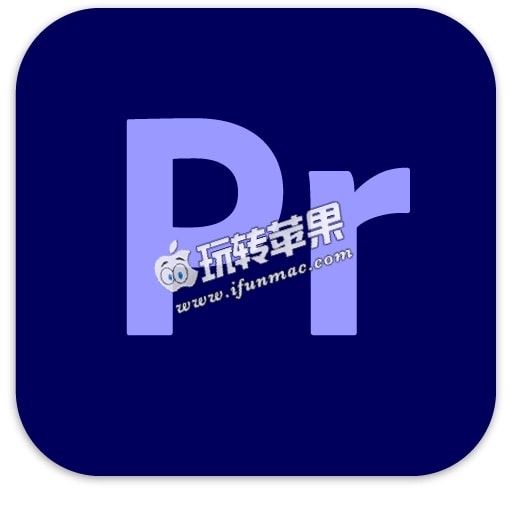 Adobe Premiere Pro (PR) 2022.5 for Mac 中文破解版下载 – 强大的视频编辑软件